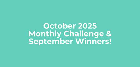 October Monthly Challenge + September Winners!