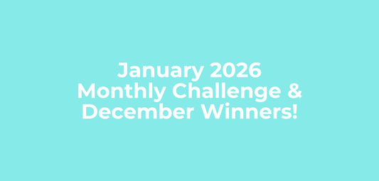 January Monthly Challenge + December Winners!