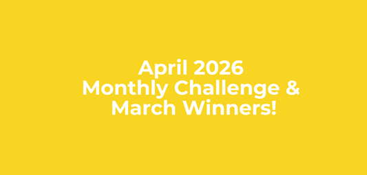 April 2026 Challenge + March Winners!