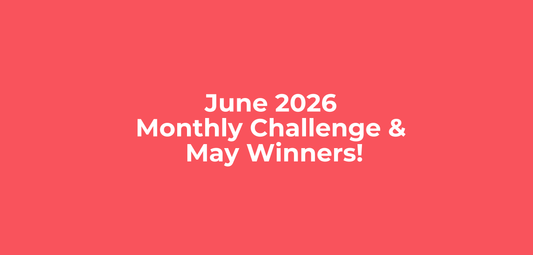 June 2026 Challenge + May Winners!