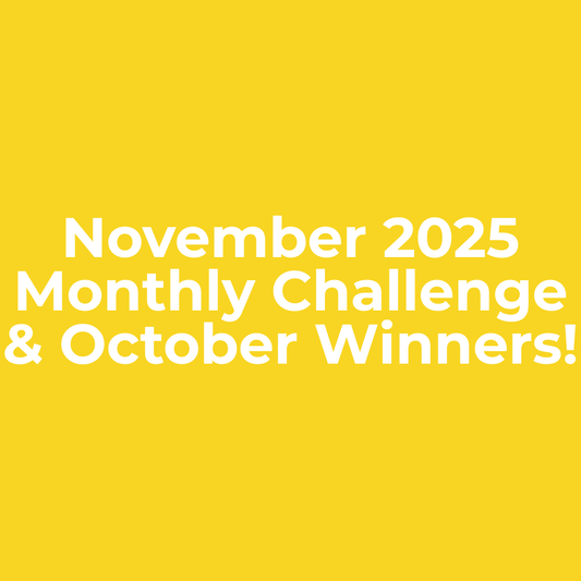 November Monthly Challenge + October Winners!